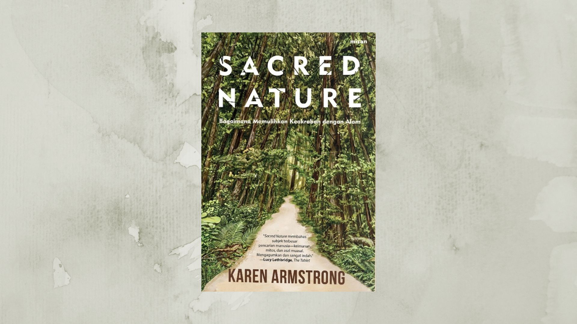 Karen Armstrong: Merawat Jagat Melalui Ritual 