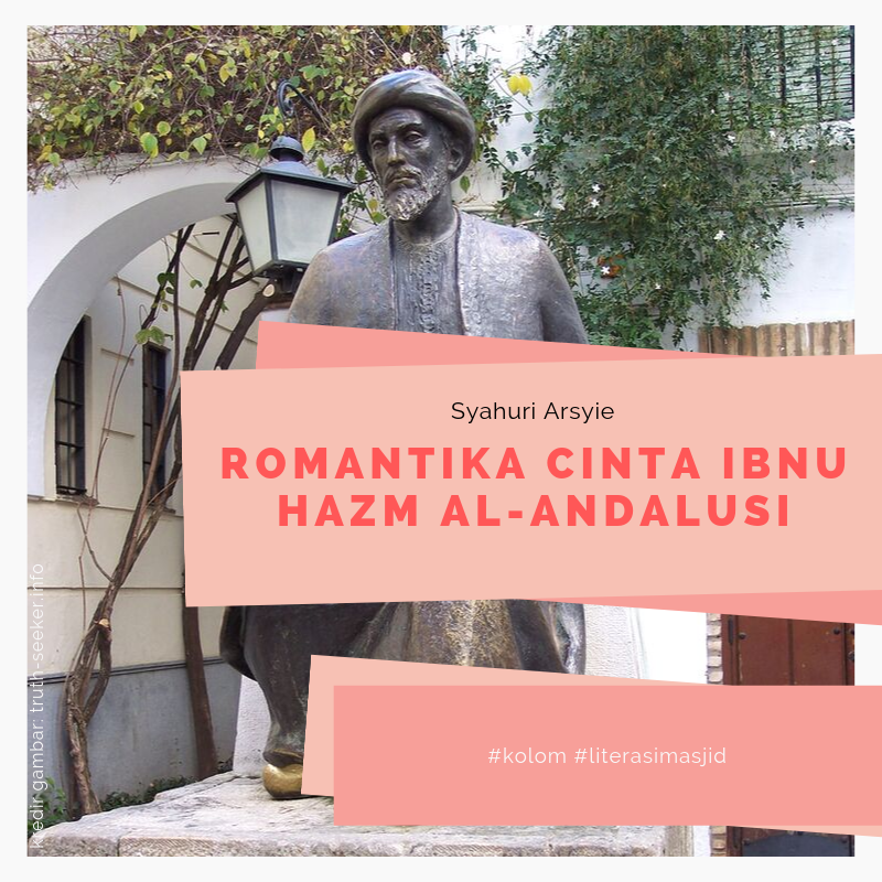 Romantika Cinta Ibnu Hazm al-Andalusi