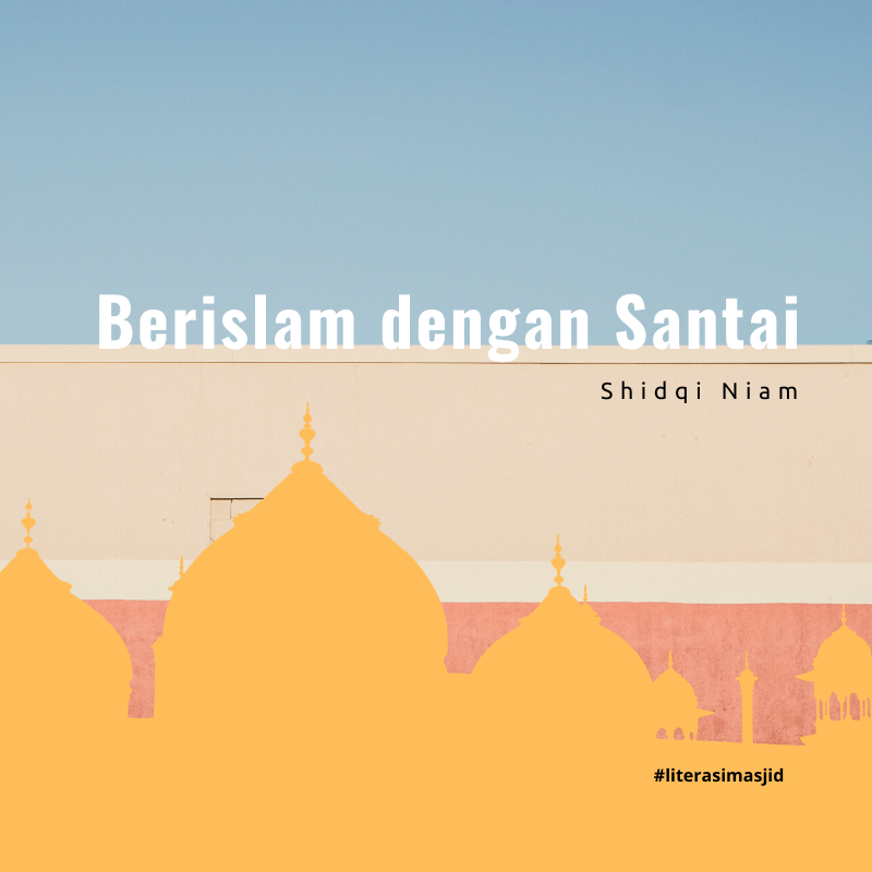 Berislam dengan Santai