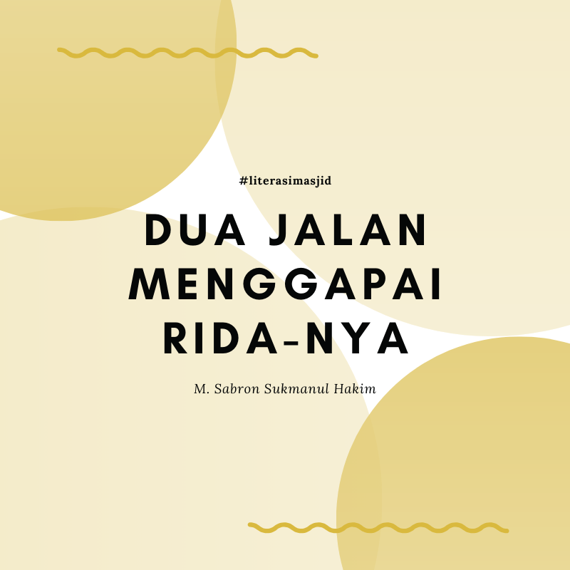 Dua Jalan Menggapai Rida-Nya