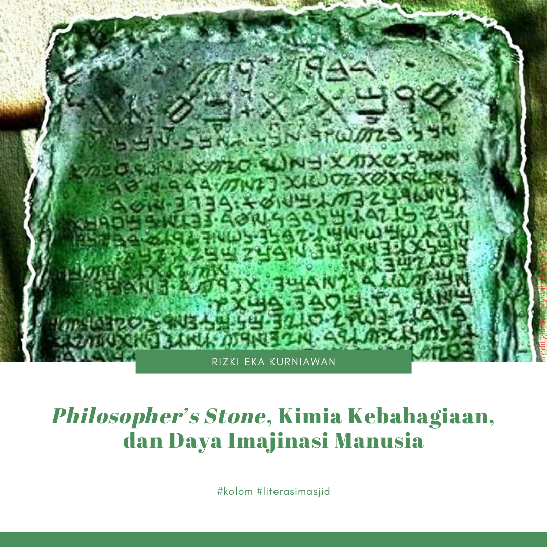 Philosophers Stone, Kimia Kebahagiaan, dan Daya Imajinasi Manusia