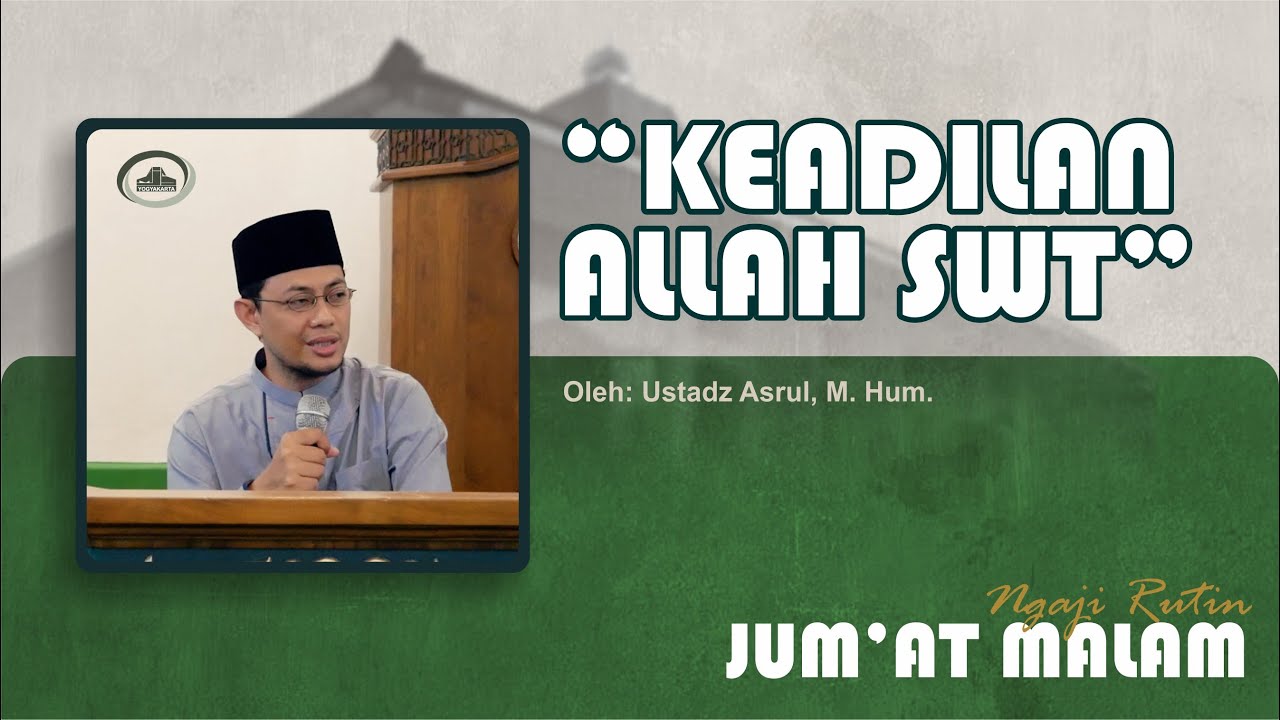 Ustadz Asrul, M. Hum. - Keadilan Allah SWT