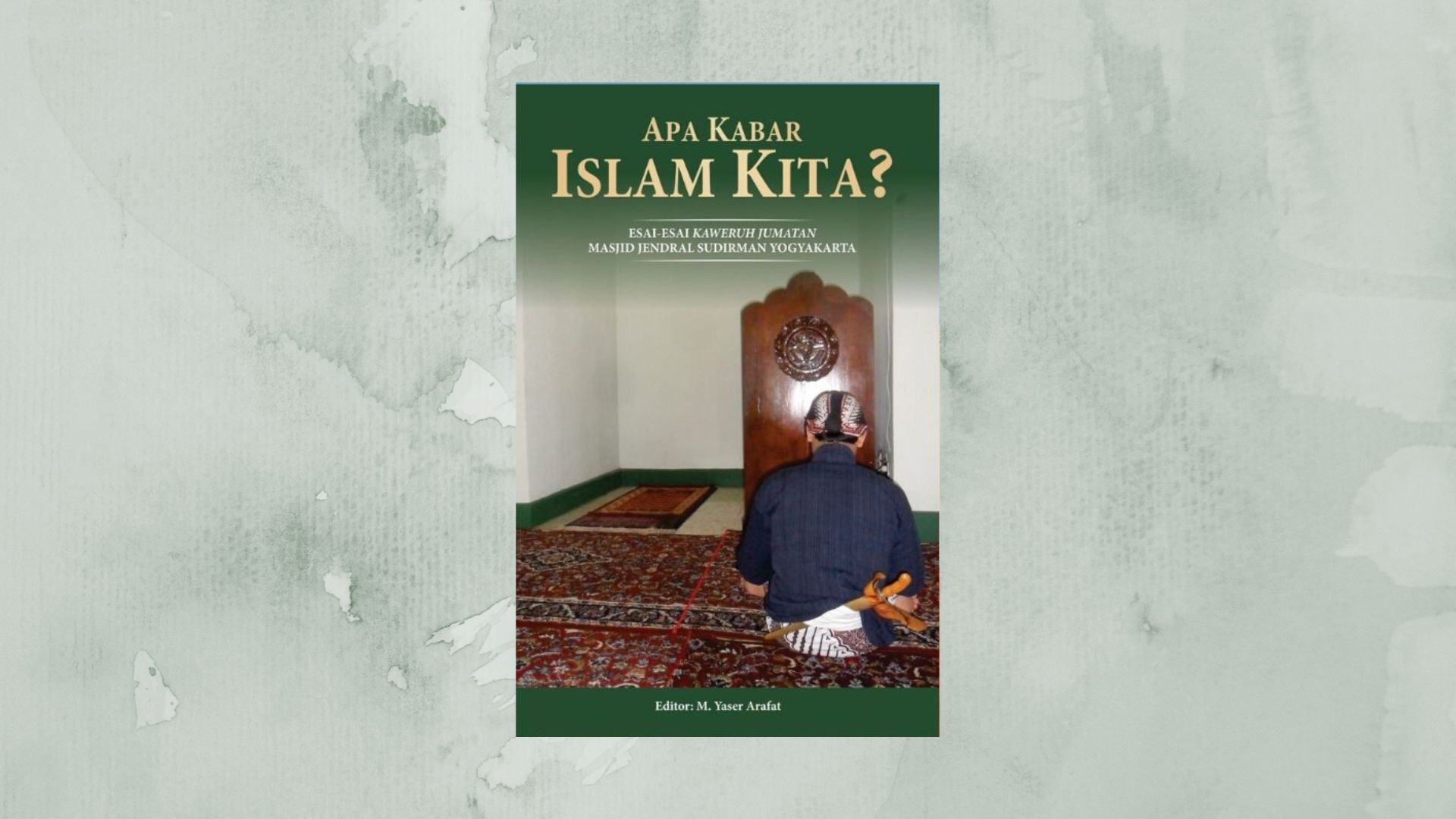 Apa Kabar Islam Kita?