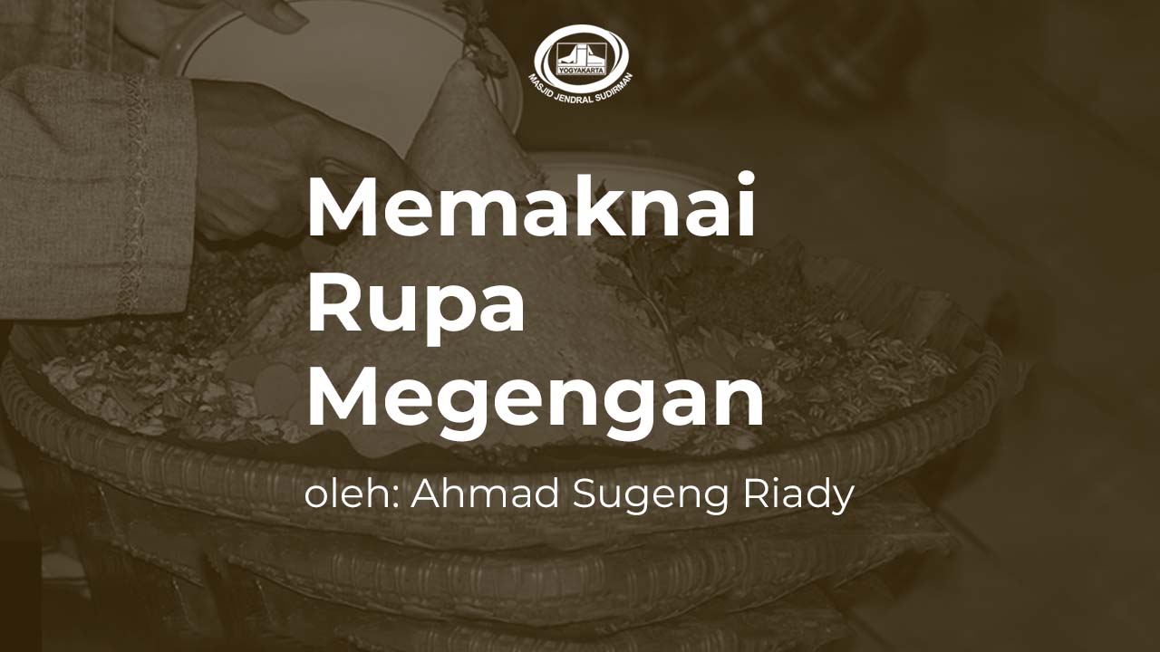 Memaknai Rupa Megengan