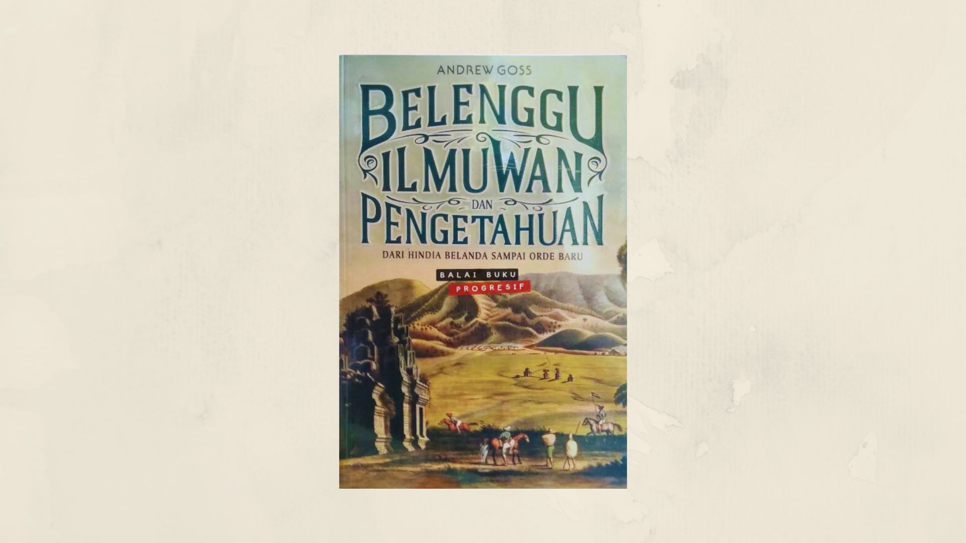 Belenggu Ilmu Pengetahuan dan Ilmuwan oleh Negara